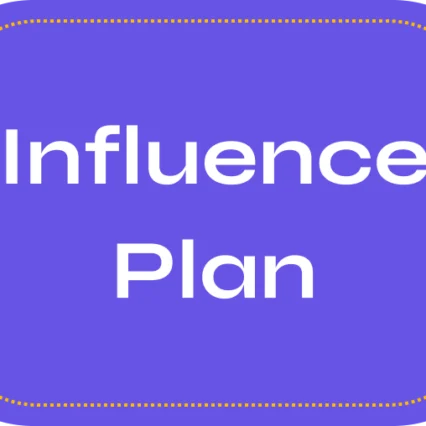 Influence Plan