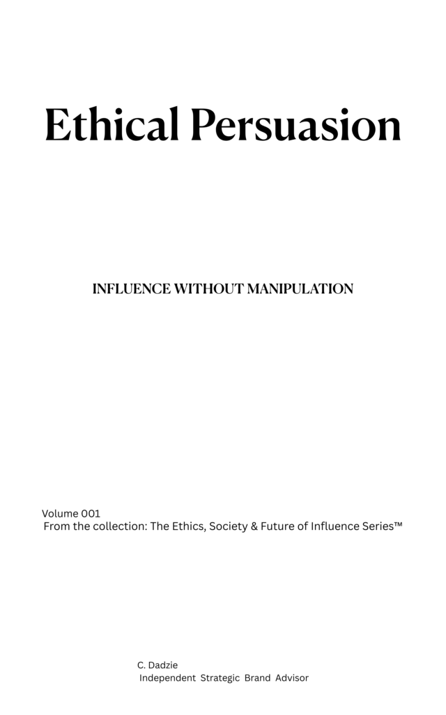 The Ethics, Society & Future of Influence Series™ collection-component volume cover